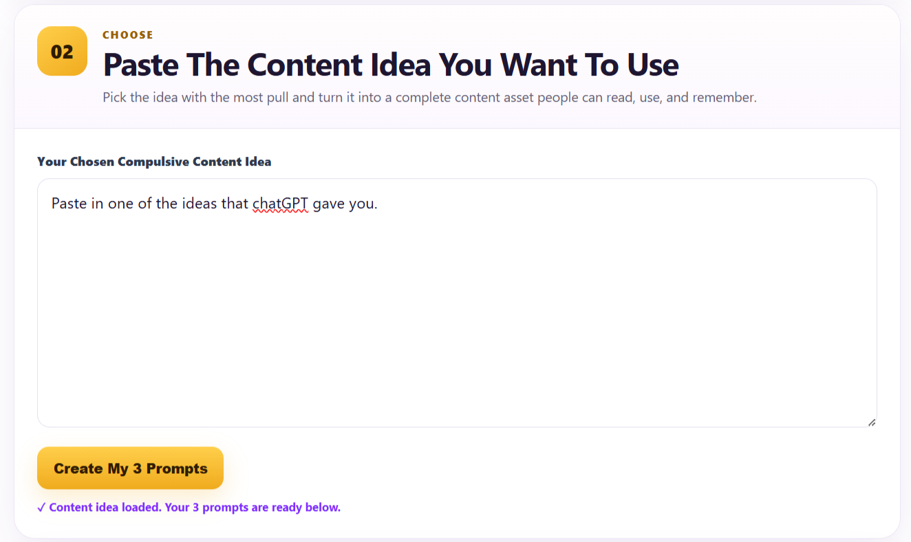 AI Compulsive Content Step 2 showing where to paste a chosen content idea and create the three prompts